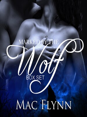 cover image of Marked by the Wolf Box Set (Werewolf Shifter Romance)